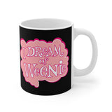 I Dream Of Weenie - Mug