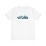 Those Roofies Should Be Kicking In Right About Now - Men's T-Shirt