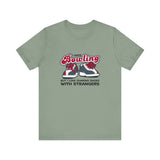 I Hate Bowling But I Love Sharing Shoes With Strangers - Men's T-Shirt