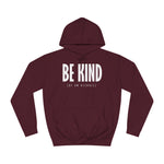 Be Kind (Of An Asshole) - Hoodie