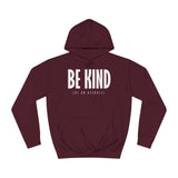 Be Kind (Of An Asshole) - Hoodie