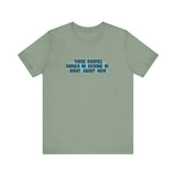 Those Roofies Should Be Kicking In Right About Now - Men's T-Shirt