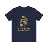 It's 1620 Somewhere -  Men's T-Shirt