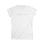 I Keep Forgetting About Dre - Women’s T-Shirt