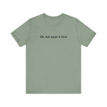 Ok But Wash It First -  Men's T-Shirt