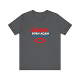 Abort Born Again Christians - Men's T-Shirt