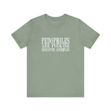 Pedophiles Are Fucking Immature Assholes - Men's T-Shirt