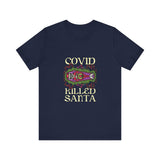 Covid Killed Santa -  Men's T-Shirt