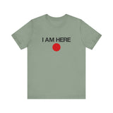 I Am Here - Men's T-Shirt