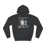Also Available In Sober - Hoodie