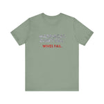 Marriages Don't Fail. Wives Fail. -  Men's T-Shirt