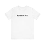 Not Brad Pitt - Men's T-Shirt