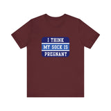 I Think My Sock Is Pregnant - Men's T-Shirt