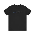 Sex With Your Girlfriend. 74  People Like This. - Men's T-Shirt