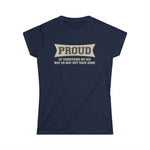 Proud Of Something My Kid May Or May Not Have Done -  Women's T-Shirt