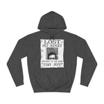 Lost Pet Midget Responds To The Name Tiny Jeff - Hoodie