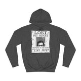 Lost Pet Midget Responds To The Name Tiny Jeff - Hoodie