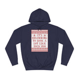 It's Beginning To Look A Lot Like Fuck You - Hoodie