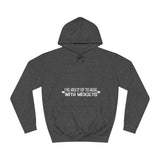 I've Had It Up To Here With Midgets - Hoodie