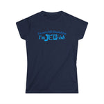I'm Not A Full Blooded Jew - I'm Jewish - Women's T-Shirt
