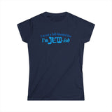 I'm Not A Full Blooded Jew - I'm Jewish - Women's T-Shirt