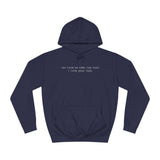 You Have No Idea How Much I Hate Your Kids - Hoodie