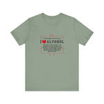 It'd Be Easy For Me To Say I Love Alcohol - Men's T-Shirt