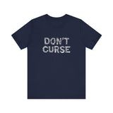 Don't Curse - Women’s T-Shirt
