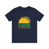 My Preferred Gender Pronoun Is Mexican (Taco) - Men's T-Shirt