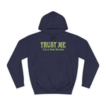Trust Me- I'm A Beet Farmer - Hoodie