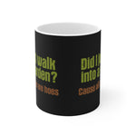 Did I Just Walk Into A Garden? - Mug