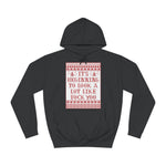 It's Beginning To Look A Lot Like Fuck You - Hoodie