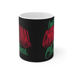 I Put The Christ Ma! In Christmas - Mug