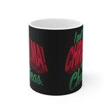 I Put The Christ Ma! In Christmas - Mug