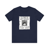 Lost Pet Midget Responds To The Name Tiny Jeff - Men's T-Shirt