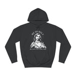 Me So Holy Me Love You Long Time - Hoodie