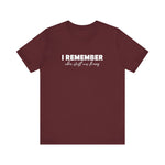 I Remember When Stuff Was Funny - Men's T-Shirt