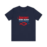 Abort Born Again Christians - Men's T-Shirt