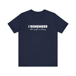I Remember When Stuff Was Funny - Men's T-Shirt