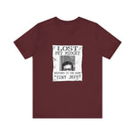 Lost Pet Midget Responds To The Name Tiny Jeff - Men's T-Shirt