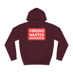 Virgins Wanted No Experience Necessary - Hoodie