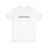 I Cannot And I Can't Stress This Enough - Men's T-Shirt