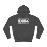 I Bring Nothing To The Table - Hoodie