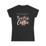But First Coffee - Women's T-Shirt