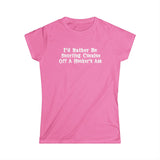 I'd Rather Be Snorting Cocaine Off A Hooker's Ass - Women's T-Shirt