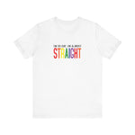 I'm So Gay I'm Almost Straight - Men's T-Shirt