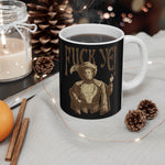 Fuck Ye - Mug