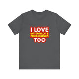 I Love Watermelon & Fried Chicken Too - Men's T-Shirt