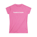 This Pandemic Isn't Fun Anymore - Women's T-Shirt