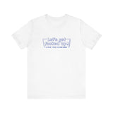 Let's Get Fucked Up!  Like The Economy - Men's T-Shirt